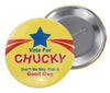 Vote For Chucky Button