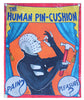 The Human Pin-Cushion Vinyl Banner