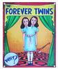 The Forever Twins Vinyl Banner